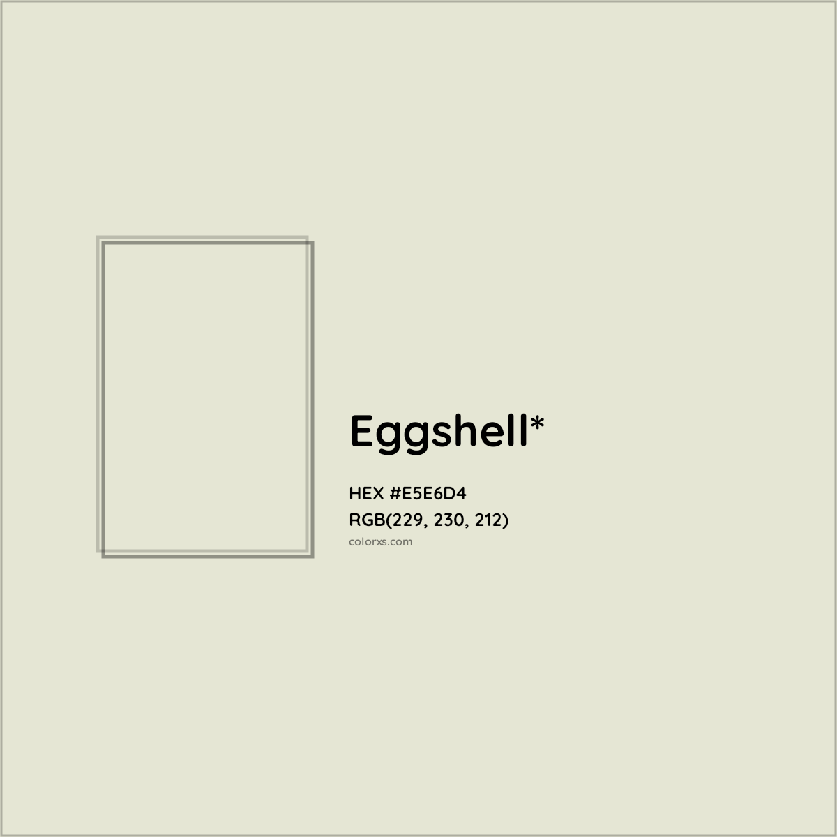 HEX #E5E6D4 Color Name, Color Code, Palettes, Similar Paints, Images