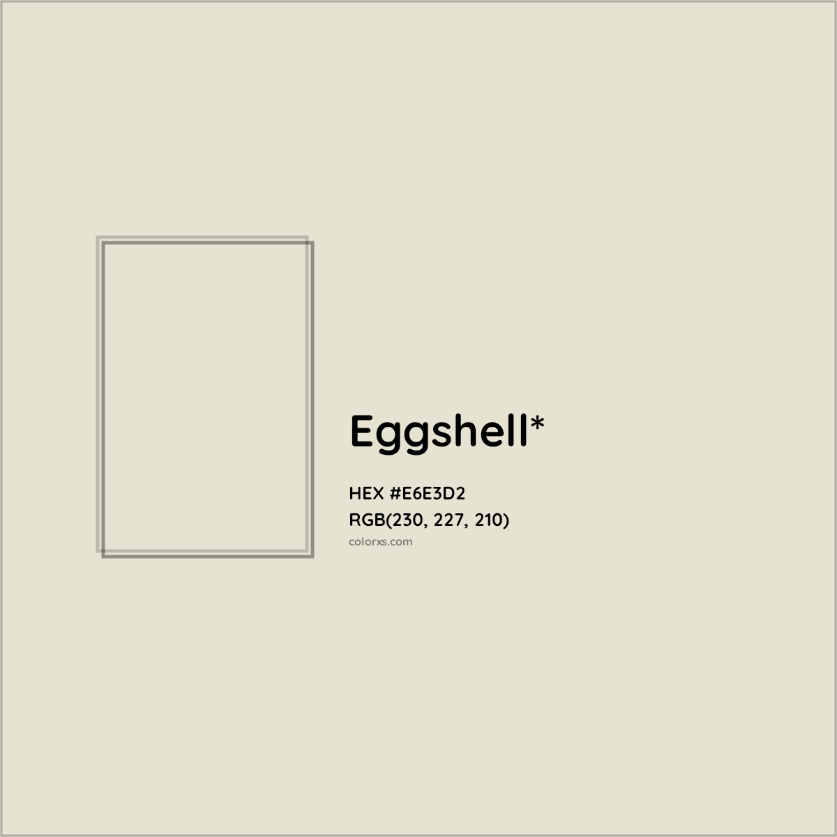 HEX #E6E3D2 Color Name, Color Code, Palettes, Similar Paints, Images